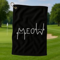 Meow Cat Meow Kitty Funny Cats Mom And Cat Dad Gift Golf Towel
