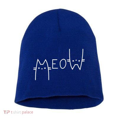 Meow Cat Meow Kitty Funny Cats Mom And Cat Dad Gift Short Acrylic Beanie