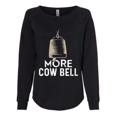 More Cowbell Womens California Wash Sweatshirt