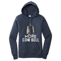 More Cowbell Women's Pullover Hoodie