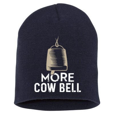 More Cowbell Short Acrylic Beanie