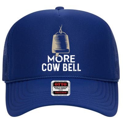 More Cowbell High Crown Mesh Back Trucker Hat