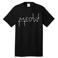 Meow Cat Meow Kitty Funny Cats Mom And Cat Dad Tall T-Shirt