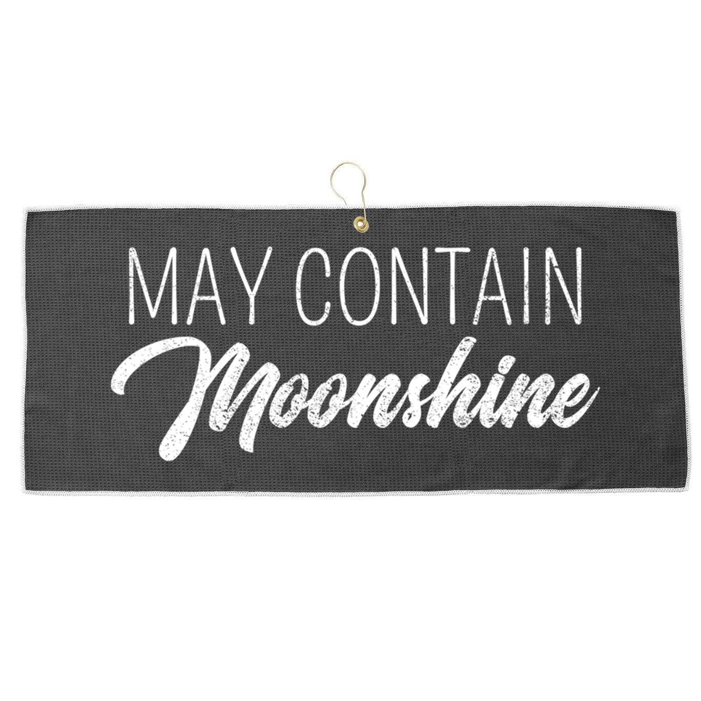 May Contain Moonshine Liquor Ing Distilled Spirits Gift Cool Gift Large Microfiber Waffle Golf Towel