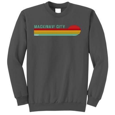 Mackinaw City Michigan Tall Sweatshirt