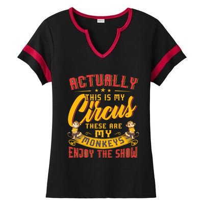 My Circus My Monkeys Funny Gift For Ladies Halftime Notch Neck Tee