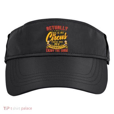 My Circus My Monkeys Funny Gift For Adult Drive Performance Visor