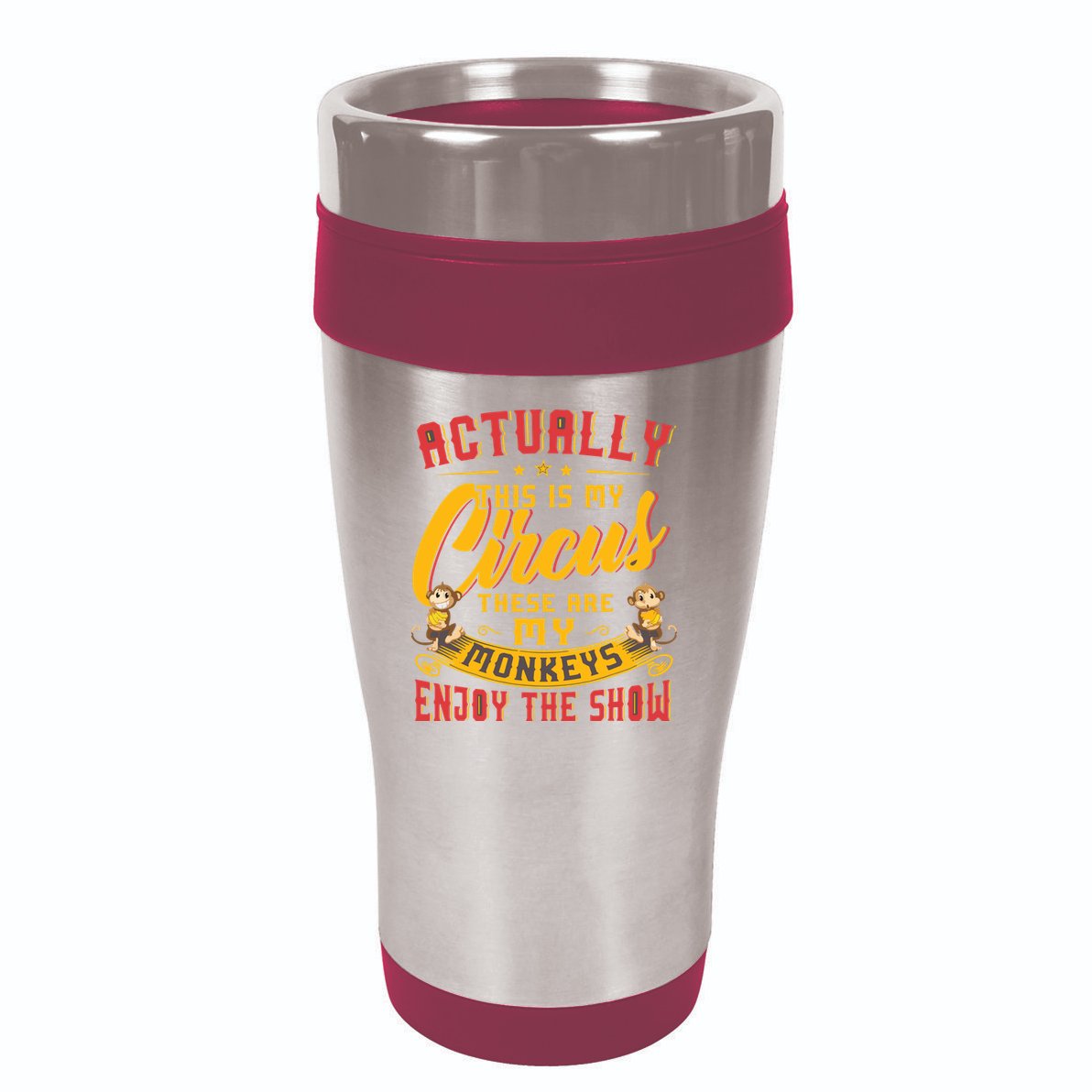 My Circus My Monkeys Funny Gift For 16oz Travel Tumbler