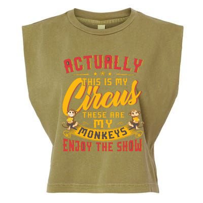 My Circus My Monkeys Funny Gift For Garment-Dyed Women's Muscle Tee