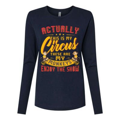 My Circus My Monkeys Funny Gift For Womens Cotton Relaxed Long Sleeve T-Shirt