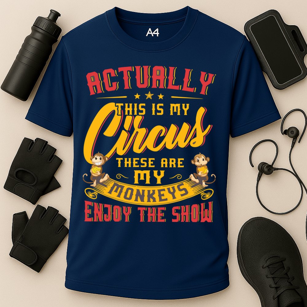 My Circus My Monkeys Funny Gift For Performance Shirt