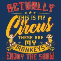 My Circus My Monkeys Funny Gift For Bucket Hat
