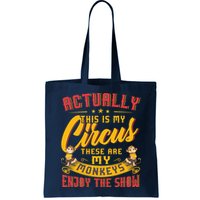 My Circus My Monkeys Funny Gift For Bag