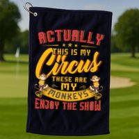 My Circus My Monkeys Funny Gift For Golf Towel