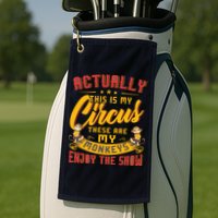 My Circus My Monkeys Funny Gift For Golf Towel
