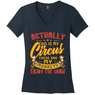 My Circus My Monkeys Funny Gift For Women's V-Neck T-Shirt