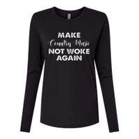 Make Country Music Not Woke Again Womens Cotton Relaxed Long Sleeve T-Shirt