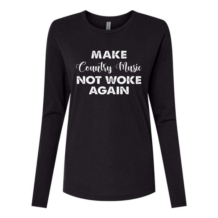 Make Country Music Not Woke Again Womens Cotton Relaxed Long Sleeve T-Shirt