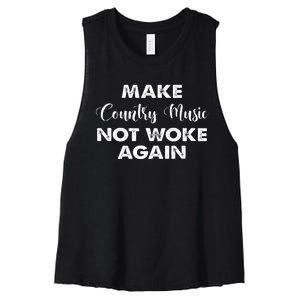 Make Country Music Not Woke Again Women's Racerback Cropped Tank