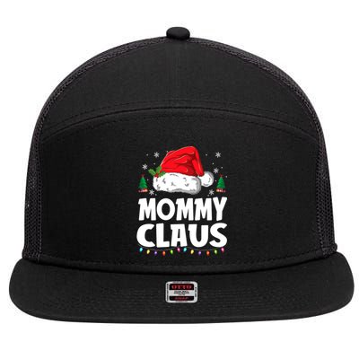 Mommy Claus Matching Group Xmas Family Christmas Pajama Meaningful Gift 7 Panel Mesh Trucker Snapback Hat