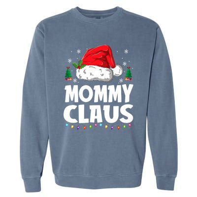 Mommy Claus Matching Group Xmas Family Christmas Pajama Meaningful Gift Garment-Dyed Sweatshirt