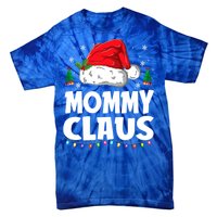 Mommy Claus Matching Group Xmas Family Christmas Pajama Meaningful Gift Tie-Dye T-Shirt