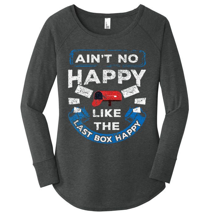 Mail Carrier Mailman AinT No Happy Like The Last Box Happy Women's Perfect Tri Tunic Long Sleeve Shirt