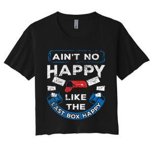 Mail Carrier Mailman AinT No Happy Like The Last Box Happy Women's Crop Top Tee