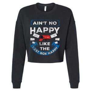 Mail Carrier Mailman AinT No Happy Like The Last Box Happy Cropped Pullover Crew