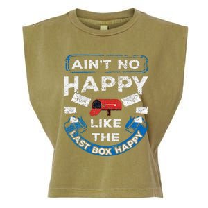 Mail Carrier Mailman AinT No Happy Like The Last Box Happy Garment-Dyed Women's Muscle Tee