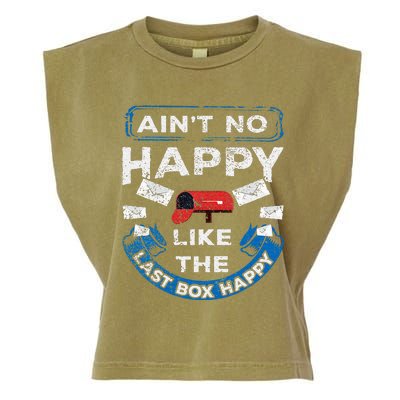 Mail Carrier Mailman AinT No Happy Like The Last Box Happy Garment-Dyed Women's Muscle Tee