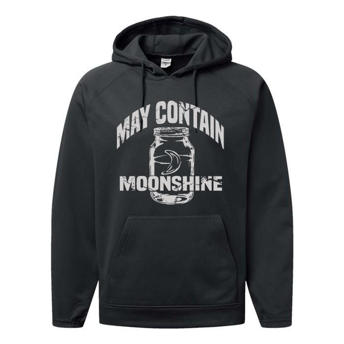 May Contain Moonshine Funny Gift Performance Fleece Hoodie