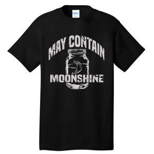 May Contain Moonshine Funny Gift Tall T-Shirt