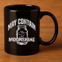 May Contain Moonshine Funny Gift 11oz C Handle Ceramic Mug