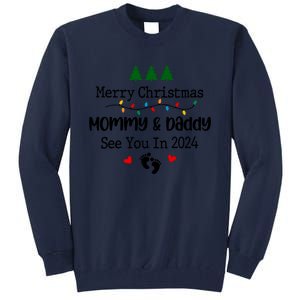 Merry Christmas Mommy And Daddy See You In 2024 Tall Sweatshirt