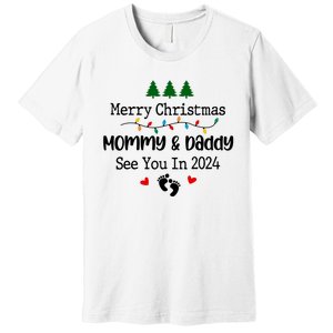 Merry Christmas Mommy And Daddy See You In 2024 Premium T-Shirt