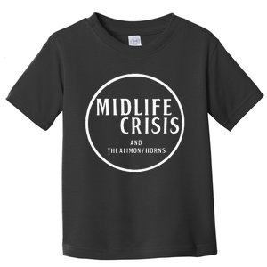 Midlife Crisis Toddler T-Shirt