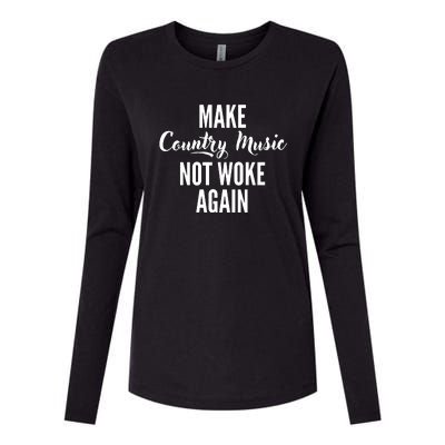 Make Country Music Not Woke Again Womens Cotton Relaxed Long Sleeve T-Shirt