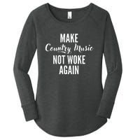 Make Country Music Not Woke Again Women's Perfect Tri Tunic Long Sleeve Shirt