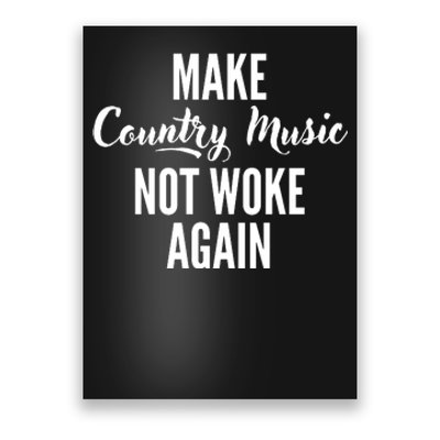 Make Country Music Not Woke Again Poster