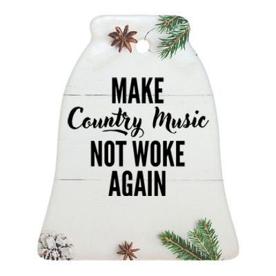 Make Country Music Not Woke Again Ceramic Bell Ornament