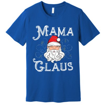 Mama Claus Matching Family Christmas Outfit Xmas Mom Gift Premium T-Shirt