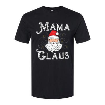 Mama Claus Matching Family Christmas Outfit Xmas Mom Gift Softstyle CVC T-Shirt