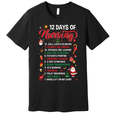 Merry Christmas Nurse Xmas 12 Days Of Nursing Pajamas Women Premium T-Shirt