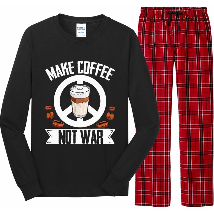 Make Coffee Not War Coffee Bean Barista Drinking  Long Sleeve Pajama Set