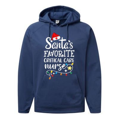 Merry Christmas Nurse Santas Favorite Critical Care Nurse Gift Performance Fleece Hoodie