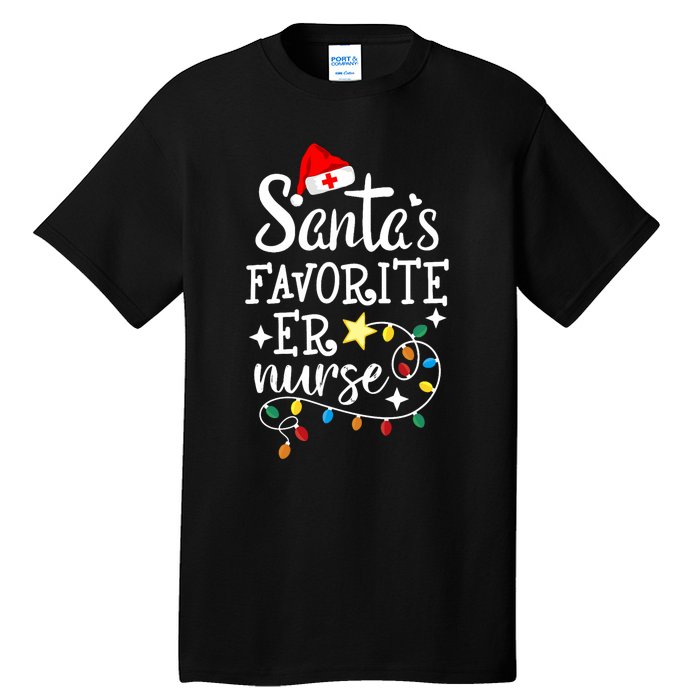 Merry Christmas Nurse Crew Rn Ed SantaS Favorite Er Nurse Tall T-Shirt