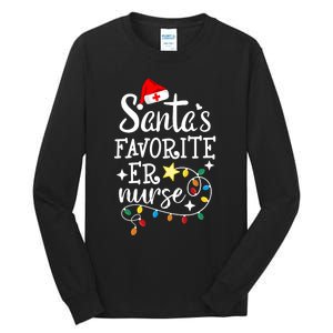 Merry Christmas Nurse Crew Rn Ed SantaS Favorite Er Nurse Tall Long Sleeve T-Shirt