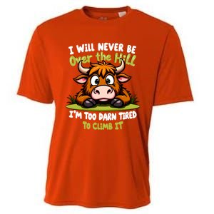 Messy Cow Never Over Hill Too Tired Climb Fun Gift Cooling Performance Crew T-Shirt