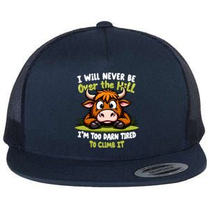 Messy Cow Never Over Hill Too Tired Climb Fun Gift Flat Bill Trucker Hat